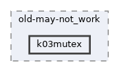 examples/oldexamples/old-may-not_work/k03mutex